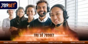 Trụ sở 789BET